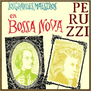 收聽Peruzzi y Su Orquesta的Danza de las Horas de Ponchielli (Bossa Nova)歌詞歌曲