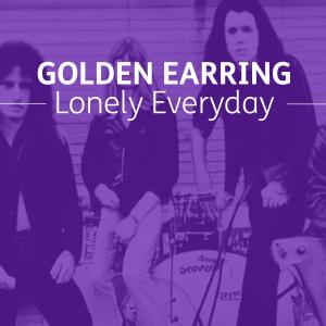 Golden Earring的專輯Lonely Everyday