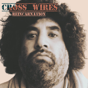 Album Reincarnation (Explicit) from Cross Wires