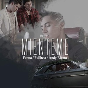 收聽Fontta的Mienteme (Remix)歌詞歌曲