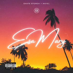 Dante Storch的專輯ESA MARY (Explicit)