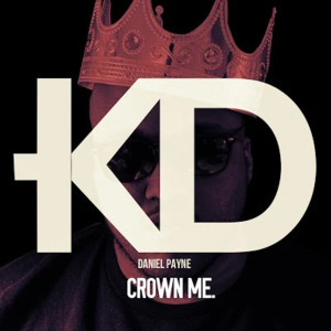 Crown Me (Explicit) dari Daniel Payne