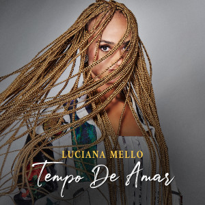 Luciana Mello的專輯Tempo de Amar
