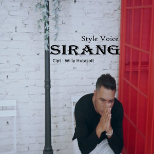 Dengarkan Sirang lagu dari STYLE VOICE dengan lirik