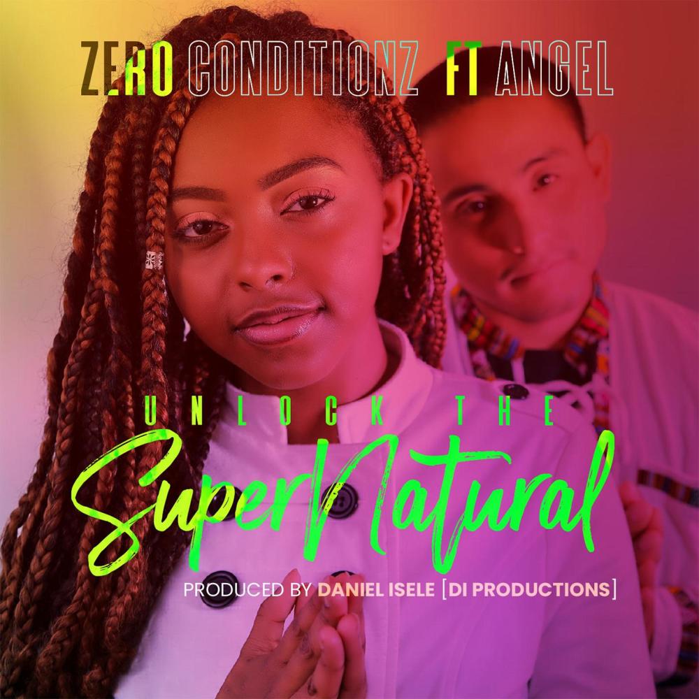 Unlock The Supernatural (feat. Angel)