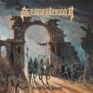 Album Ancient Death Triumph (Explicit) from Slaughterday