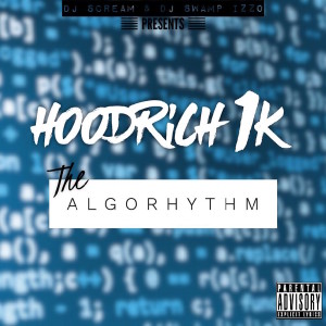 Hoodrich 1k的專輯The Algorhythm (Explicit)