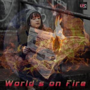 收聽Laszlo Vanyai的World's on Fire歌詞歌曲