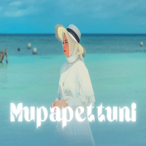 Dengarkan lagu Mupappettuni nyanyian Nurul Iman dengan lirik