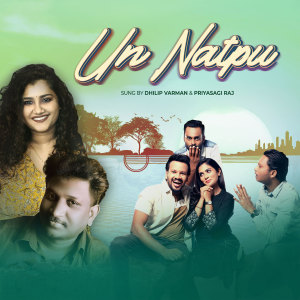 Dengarkan lagu Un Natpu (From Movie "GAJEN") nyanyian Shameshan Mani Maran dengan lirik