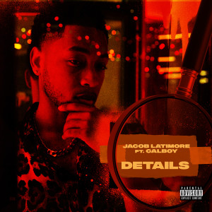 อัลบัม Details ศิลปิน Jacob Latimore