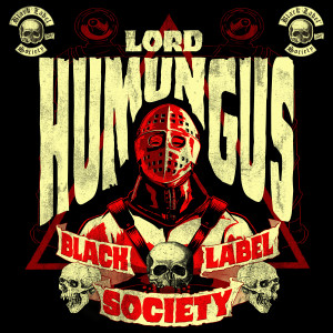Black Label Society的專輯Lord Humungus