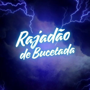 MC Phe Cachorrera的專輯Rajadão de Bucetada (Explicit)