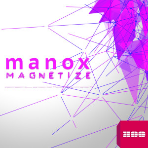 Listen to Magnetize song with lyrics from Manox