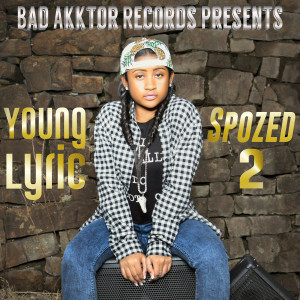Album Spozed 2 from Young Lyric