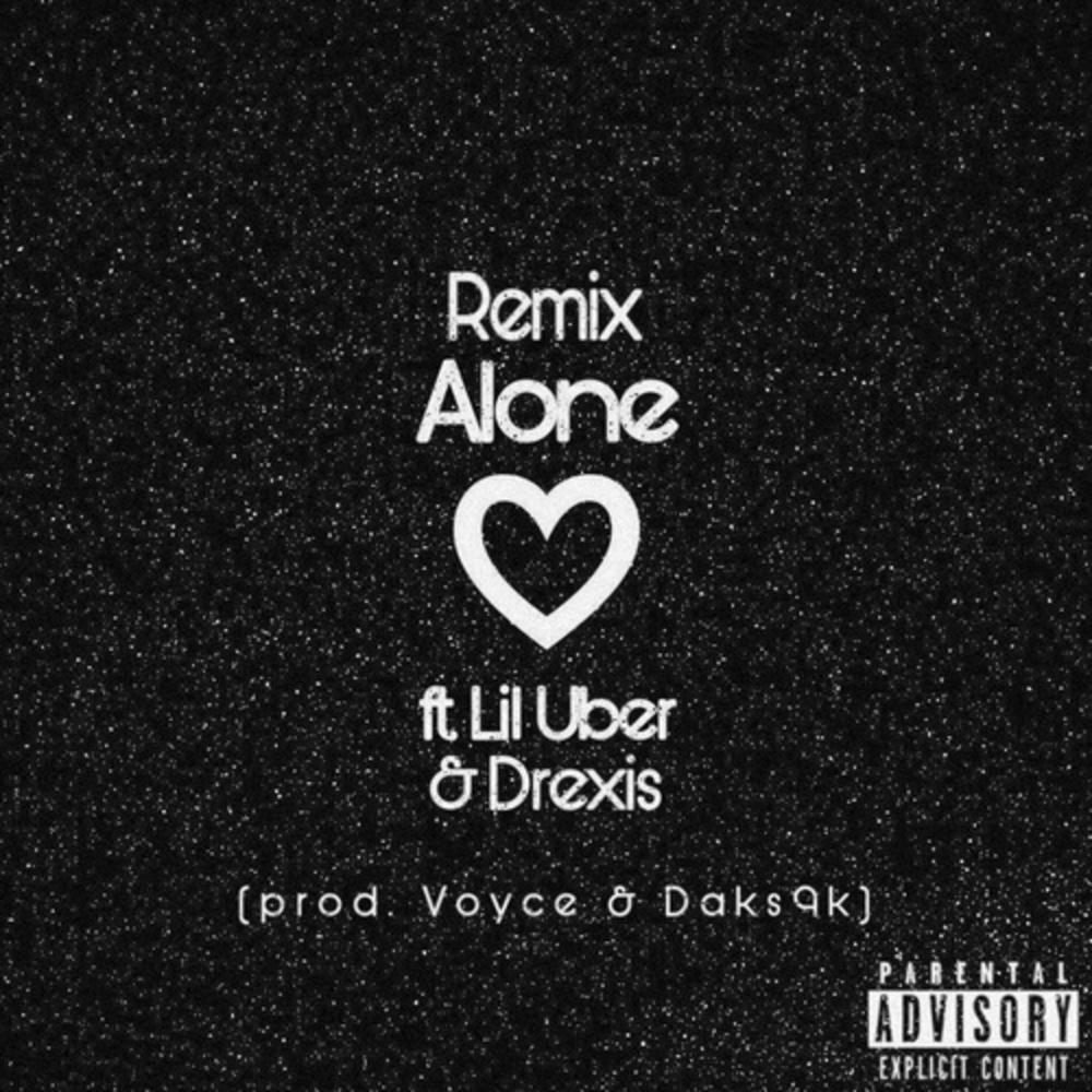 Alone (Drexis Remix) (Explicit) (Drexis Remix|Explicit)