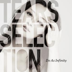 Album Tears Selection oleh Do As Infinity