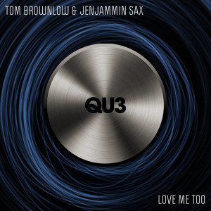 Album Love Me Too from Tom Brownlow
