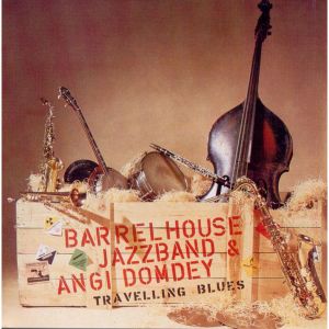 อัลบัม Travelling Blues ศิลปิน Barrelhouse Jazzband