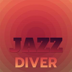 Album Jazz Diver oleh Various Artists