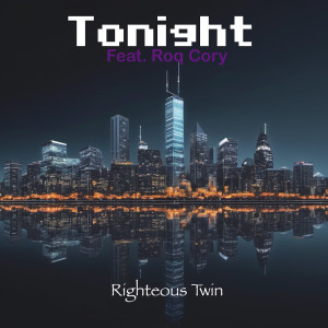 Listen to Tonight song with lyrics from Righteous Twin