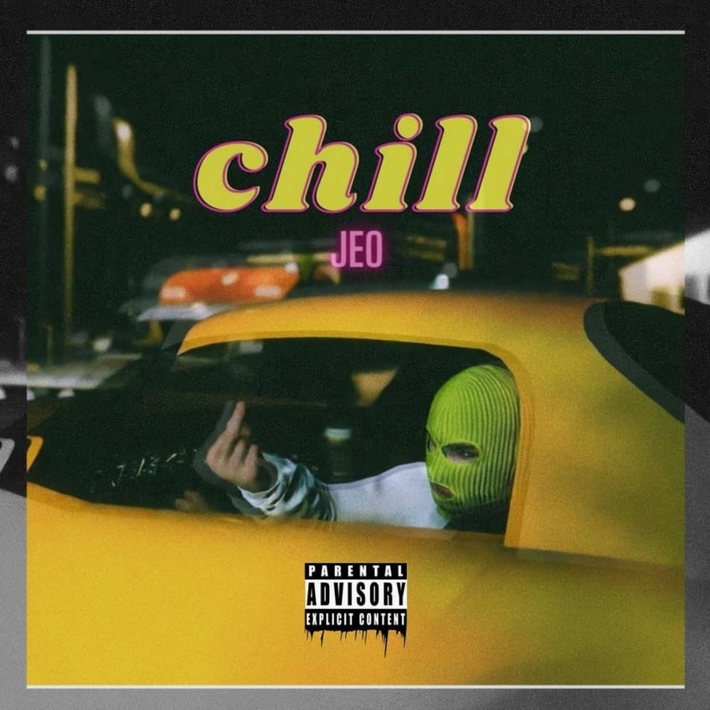 Chill (Explicit)