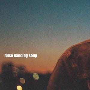 Ike的專輯MISO DANCING SOUP