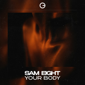อัลบัม Your Body ศิลปิน Sam Eight
