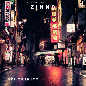 Album Lofi Trinity from Zinno