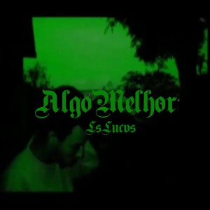 收聽LS LUCAS的Algo Melhor歌詞歌曲