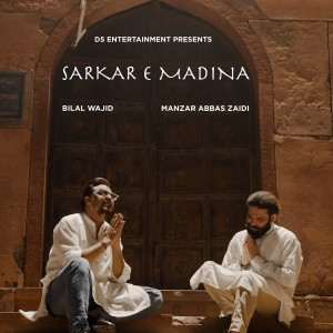 Dengarkan lagu Sarkar E Madina nyanyian Manzar Abbas Zaidi dengan lirik