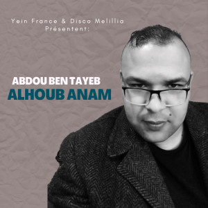 Album Alhoub Anam from Abdou Ben Tayeb
