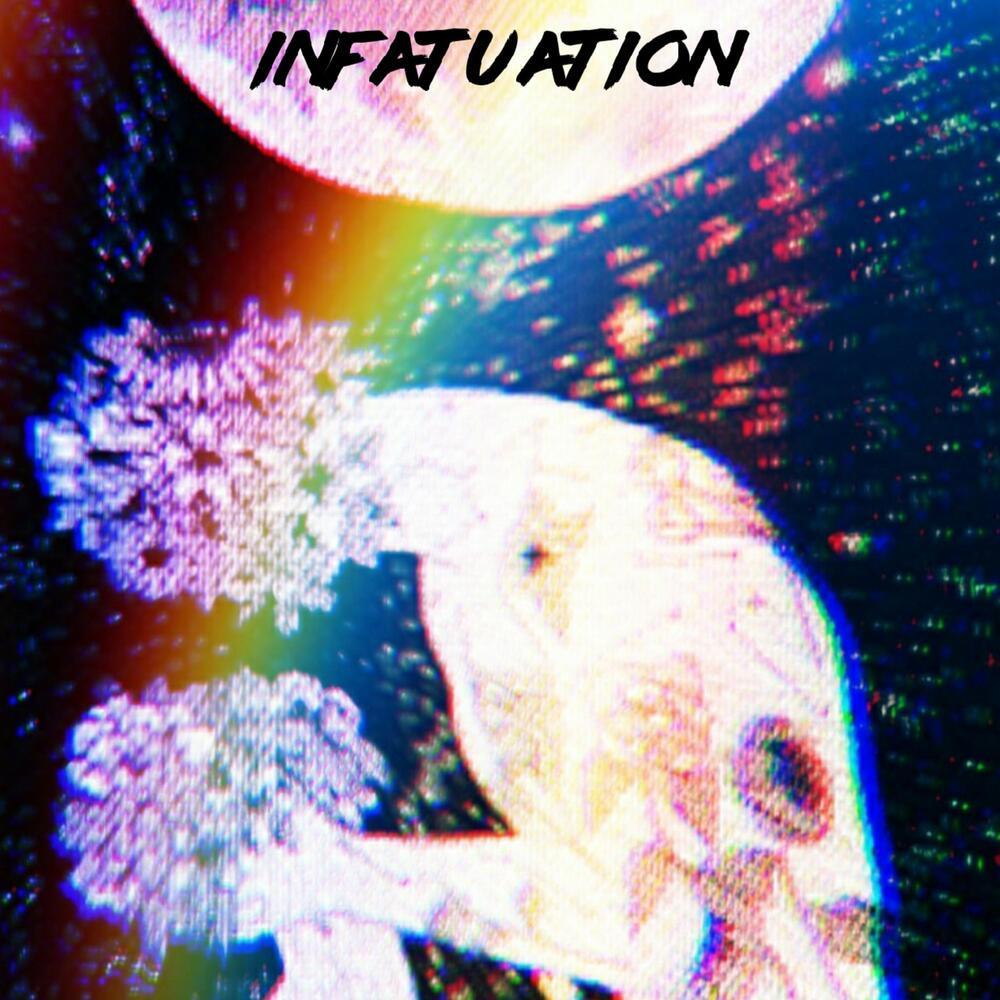 Infatuation (Explicit)