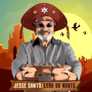 อัลบัม Leão do Norte ศิลปิน Jessé Santo