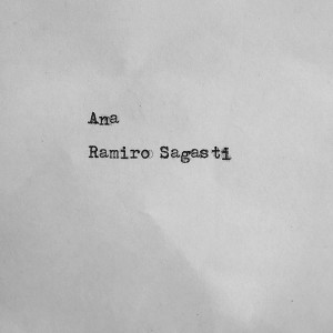 ดาวน์โหลดและฟังเพลง Ana พร้อมเนื้อเพลงจาก Ramiro Sagasti