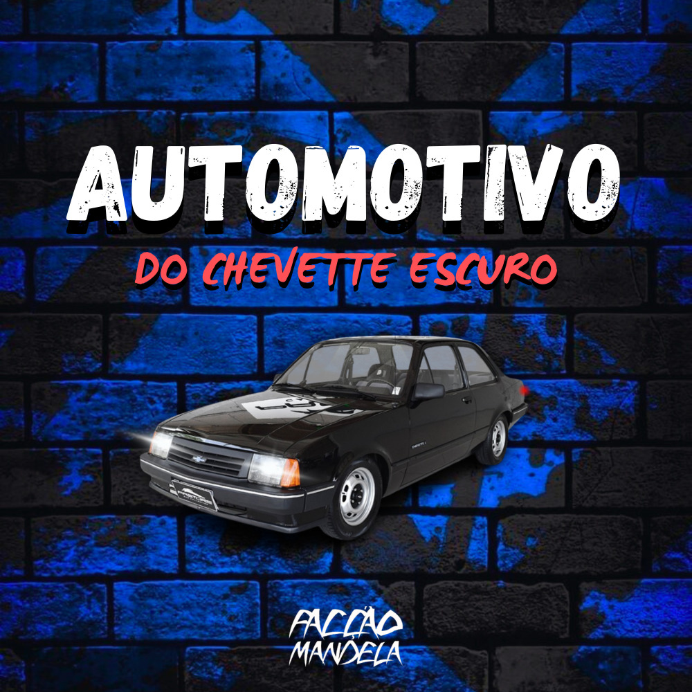 Automotivo do Chevete Escuro (Explicit)