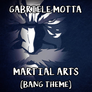 Dengarkan lagu Martial Arts (Bang Theme) (From "One Punch Man") nyanyian Gabriele Motta dengan lirik