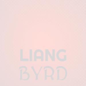 Various的专辑Liang Byrd