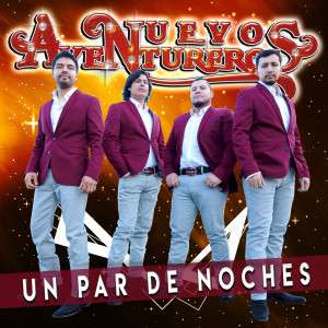 Dengarkan Un Par de Noches lagu dari Nuevos Aventureros dengan lirik
