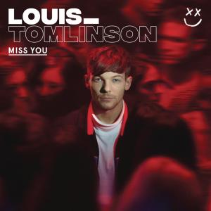ดาวน์โหลดและฟังเพลง Miss You (Explicit) พร้อมเนื้อเพลงจาก Louis Tomlinson