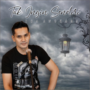 Album Tak Ingin Sendiri from Isa Angkama