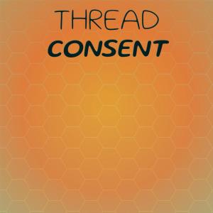 Album Thread Consent oleh Various