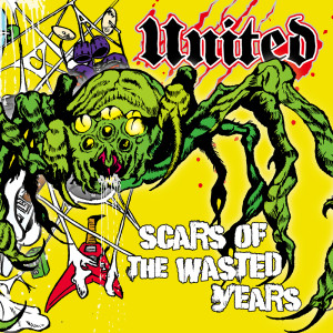 United的专辑Scars of The Wasted Years