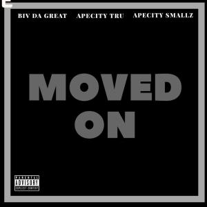 Album Moved on (Explicit) oleh Biv Da Great