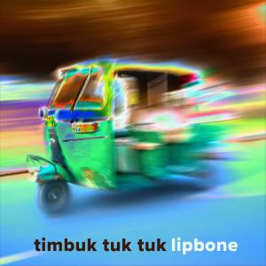 Lipbone Redding的專輯Timbuk Tuk Tuk