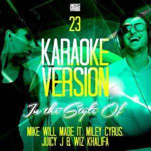 ดาวน์โหลดและฟังเพลง 23 (without Backing Vocals) [Karaoke Version] (Karaoke Version) พร้อมเนื้อเพลงจาก Ameritz Karaoke Entertainment