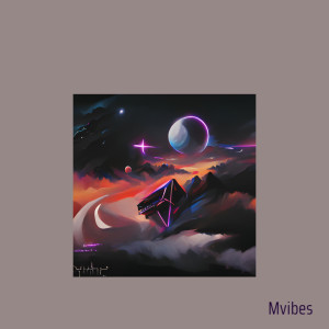 MVibes的专辑Dont Fade Away