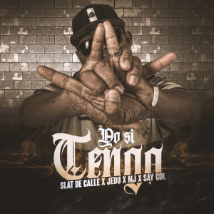 收聽Slat De Calle的Yo Si Tengo (Explicit)歌詞歌曲