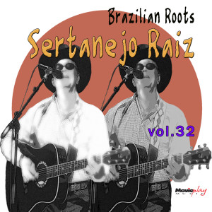 Album Brazilian Roots: Sertanejo Raiz, Vol. 32 from Various