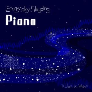 Relax α Wave的專輯Starry Sky Sleeping Piano